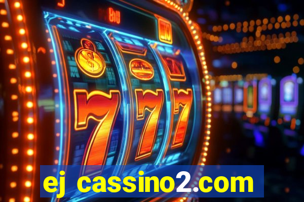 ej cassino2.com